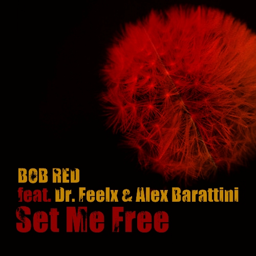 SET ME FREE - Bob Red